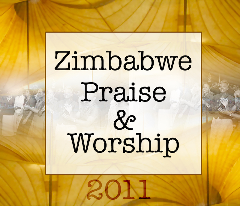 Zimbabwe Praise & Worship